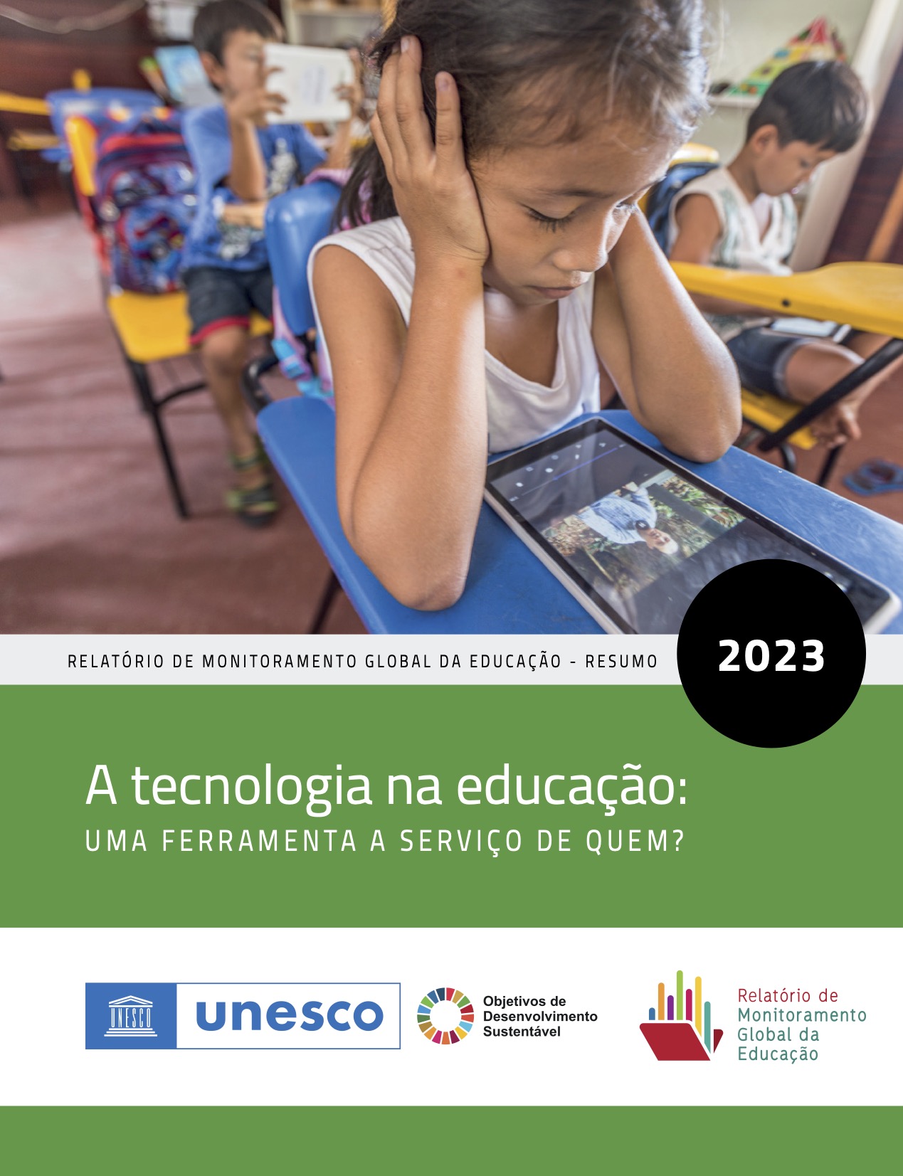 Capa: Relatório de Monitoramento Global da Educação 2023 — A tecnologia na educação: uma ferramenta a serviço de quem?